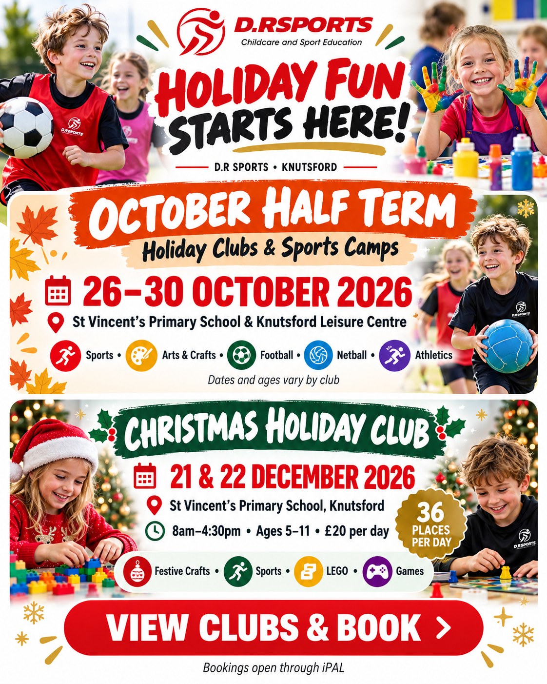 D.R Sports October half-term clubs and camps, 26–30 October 2026. Christmas Holiday Club, 21–22 December at St Vincent’s, 8am–4:30pm, ages 5–11, £20 per day.
